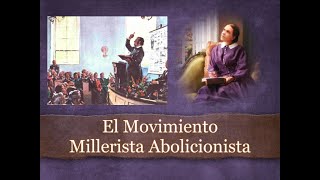 El Movimiento Millerista AbolicionistaPastor Elliot Gonzalez [upl. by Bailey]