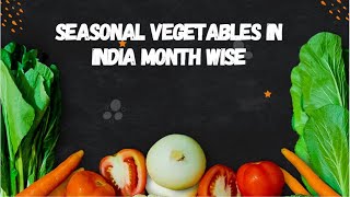 Seasonal vegetables in india month wise [upl. by Haskins254]