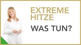 Was tun bei extremer Hitze  Dr Petra Bracht  Gesundheit Wissen Ernährung [upl. by Ottillia]