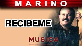 Marino  Recibeme musica [upl. by Nosreh]