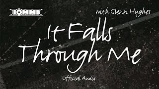 Tony Iommi feat Glenn Hughes  It Falls Through Me Official Audio [upl. by Ballou]