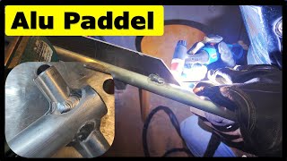 Aluminium Paddel Rudel mit WIG schweißen [upl. by Ethan532]