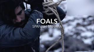 Foals  Spanish Sahara louder version CByte Edit [upl. by Hsepid]