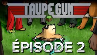 TAUPE GUN S06E02  Déjà l’emmerdement [upl. by Darleen360]