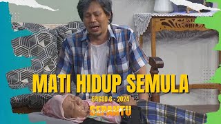 Sepahtu Reunion Live 2024  MATI HIDUP SEMULA EP 7 [upl. by Eedoj753]