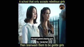 How Rebellious Girls Are Disciplined At School  Movie Summary [upl. by Pattie736]