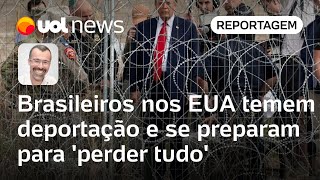 Brasileiros temem deportação nos EUA e se preparam para perder tudo  Jamil Chade [upl. by Ferullo742]