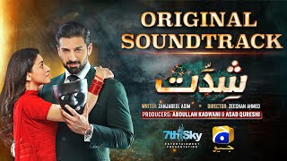 Shiddat  Full OST  Sahir Ali Bagga  Ft Muneeb Butt Anmol Baloch  Har Pal Geo [upl. by Ecnarrot]