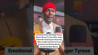 Emotional Actor And Singer Tyrese Gibson Moved To Tears After Judge Tripled Child Support Payments [upl. by Aneer]