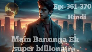 Ep361370 MAIN BANUNGA EK SUPER BILLIONAIRE ll Novel explain in hindi love hindi novel [upl. by Notnert]