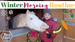 MORNING ROUTINE of a HORSE Girl  Winter 20192020  This Esme [upl. by Yuh]