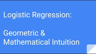 Logistic Regression Explained Geometric amp Mathematical Intuition [upl. by Musetta674]