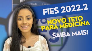 TUDO QUE VOCÊ PRECISA SABER SOBRE O FIES 20222 E O NOVO TETO PARA MEDICINA  Critérios renda [upl. by Kaazi]