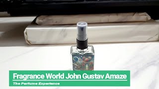 Fragrance World John Gustav Amaze  Fragrance Review  Middle Eastern Clones [upl. by Cooke]