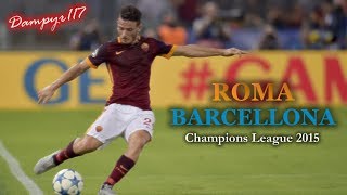 Roma  Barcellona 11 SANDRO PICCININI 2015 [upl. by Animaj]