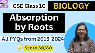 ICSE Class 10 Biology Absorption by Roots PYQs with Solution [upl. by Dedric823]