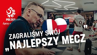 Z PODNIESIONĄ GŁOWĄ Kulisy meczu Francja – Polska [upl. by Jarrell62]