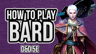 HOW TO PLAY BARD [upl. by Adnicul343]