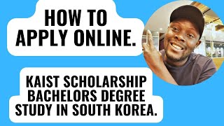 How to Apply to KAIST  Study Abroad Guide for International Students [upl. by Hsirrap]