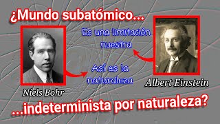 ¿Es el mundo subatómico cuántico indeterminista por naturaleza o sólo es una limitación nuestra [upl. by Eineg]