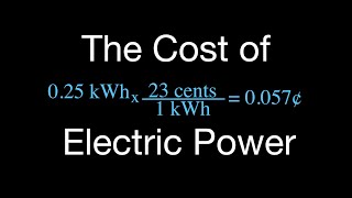 Electric Power 3 of 3 Calculating the Cost of Electric Power [upl. by Katsuyama]