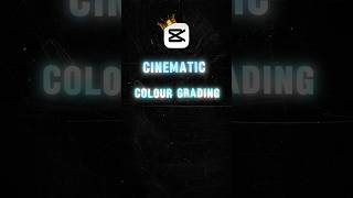 Cinematic Colour Grading Capcut Tutorial 🎥🔥 capcuttutorial shortsfeed [upl. by Durwin532]