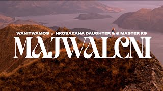 Wanitwa Mos x Nkosazana Daughter amp Master KG  Majwaleni Official Audio [upl. by Malsi]