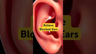 Relieve Blocked Ears BlockedEars EarCare HealthTips SinusRelief WaxBuildUp shorts [upl. by Yvette]