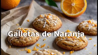 Galletas de Naranja 🍪🍊 receta casera [upl. by Amhsirak]