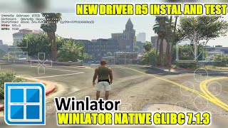 GTA V WINLATOR GLIBC 713 NEW DRIVER R5 [upl. by Tran]