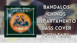 Bandalos Chinos  Departamento bass cover with tabs [upl. by Sugna]