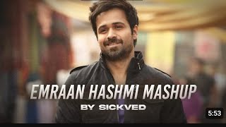 Emraan Hashmi Mashup Romantic  Sad Mashup 2024 [upl. by Nilyahs]