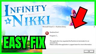 How To FIX Infinity Nikki Microsoft Visual C Runtime Error On PCLaptop FULL GUIDE 2024 [upl. by Letty]