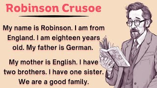 Robinson Crusoe  English Speaking Practice  Speak English Fluently  Improve Your English [upl. by Ayihsa]