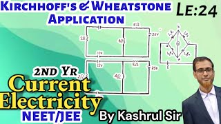 Physics class 12 Current ElectricityLecture no 24HSc 2nd yr Kirchhoffs amp Wheatstone Application [upl. by Reamonn682]