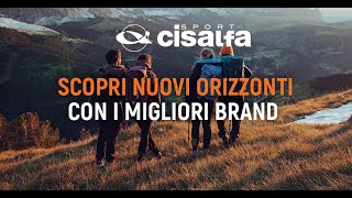 Cisalfa Outdoor  Scopri nuovi orizzonti [upl. by Weasner]