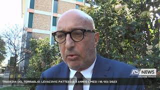 TRAGEDIA DEL TERRAGLIO LEVACOVIC PATTEGGIA 3 ANNI E 4 MESI  16032023 [upl. by Aicemed]