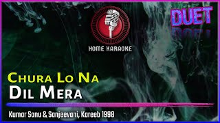 Chura Lo Na Dil Mera  Duet  Kumar Sanu amp Sanjeevani Kareeb 1998 Home Karaoke [upl. by Odab825]