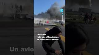 Un avion rate son atterrissage et s’embrase à Miami • FRANCE 24 [upl. by Winfield]