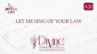 Let Me Sing Of Your Law Song Lyrics  A30  With Joyful Lips Hymns  Divine Hymns [upl. by Hiroshi]