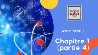 Atomistique S1 SMPC en darija  chapitre 1  canstituants de la matiere partie 4 [upl. by Evangeline152]