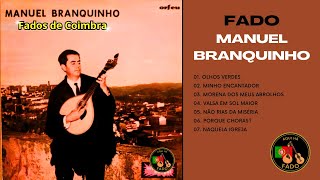 FADO  MANUEL BRANQUINHO  Fados de Coimbra [upl. by Uon69]