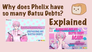 Pyon Phelix’s Batsu Debts Explained [upl. by Wills]