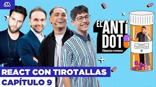 El Antídoto con Fabrizio Copano  Capítulo 9  React junto a Tirotallas [upl. by Lerred]