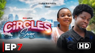 CIRCLES EPISODE 07  TEEN SERIES [upl. by Follansbee]