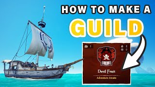 How to Make or Join a Guild  SEASON 10 Update ► Sea of Thieves [upl. by Fagan]