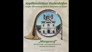 Jagdhornbläser Dudenhofen Morgenruf [upl. by Arno57]