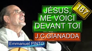 JÉSUS ME VOICI DEVANT TOI  JeanClaude GIANADDA  Instrumental avec les paroles  N°187 [upl. by Aidyn280]