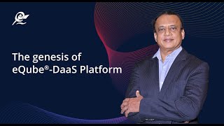 The genesis of eQube® DaaS Platform [upl. by Delsman872]