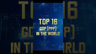 Top 16 GDP PPP countries in the world gdp country viralvideos trending [upl. by Nnyledam]